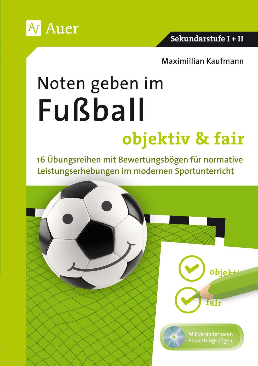 Cover: 9783403077541 | Noten geben im Fußball - objektiv & fair | Maximilian Kaufmann | Buch