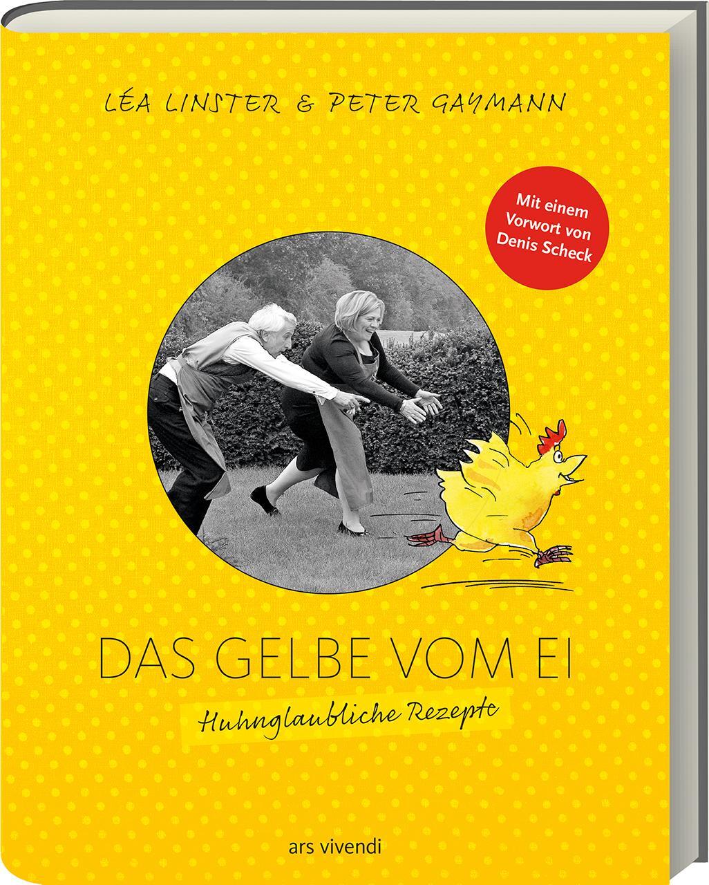 Cover: 9783869134260 | Das Gelbe vom Ei | Huhnglaubliche Rezepte | Léa Linster (u. a.) | Buch