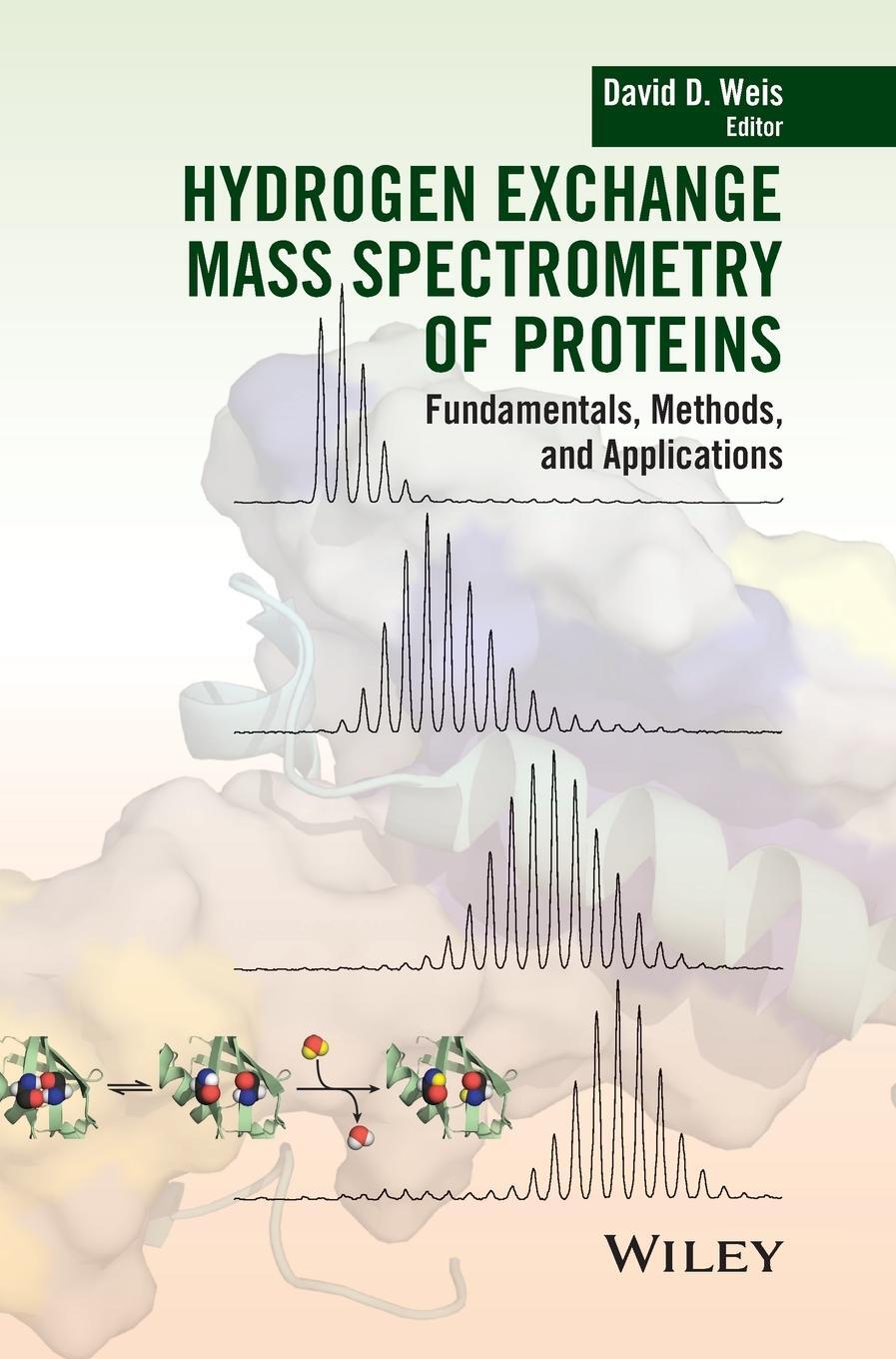 Cover: 9781118616499 | Hydrogen Exchange Mass Spectrometry of Proteins | David D. Weis | Buch