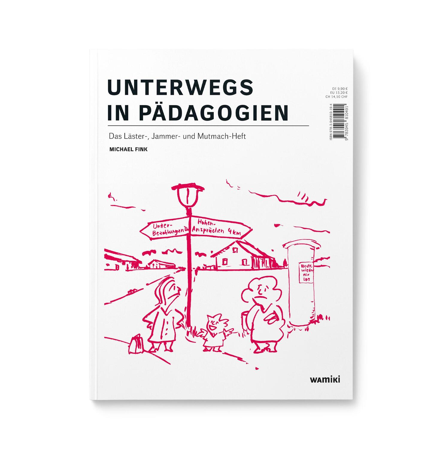 Cover: 9783945810965 | Unterwegs in Pädagogien | Ein Läster-, Jammer- und Mutmach-Heft | Fink