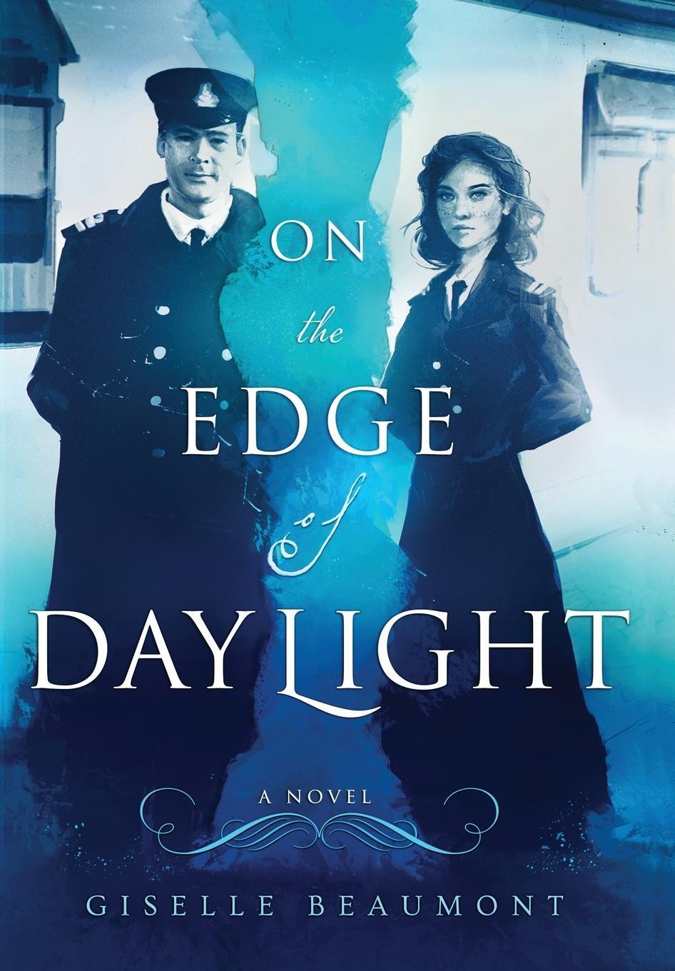 Cover: 9780692094068 | On the Edge of Daylight | A Novel of the Titanic | Giselle Beaumont