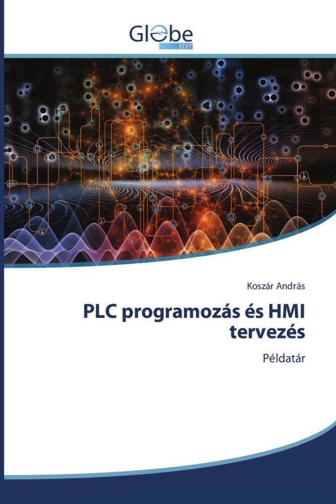 Cover: 9783639614657 | PLC programozás és HMI tervezés | Példatár | Koszár András | Buch