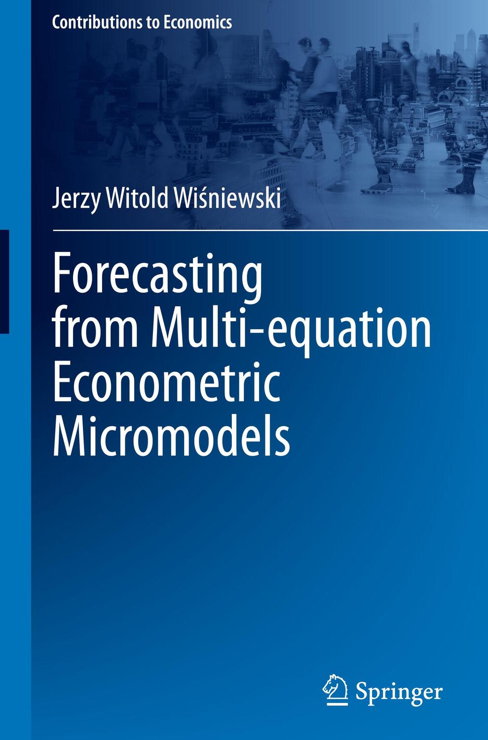 Cover: 9783031274916 | Forecasting from Multi-equation Econometric Micromodels | Wi¿niewski