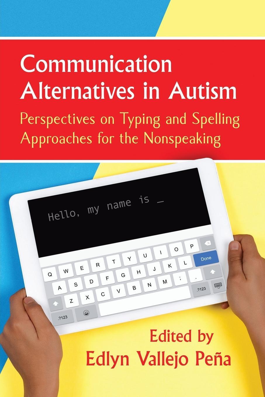 Cover: 9781476678917 | Communication Alternatives in Autism | Peña Edlyn Vallejo | Buch