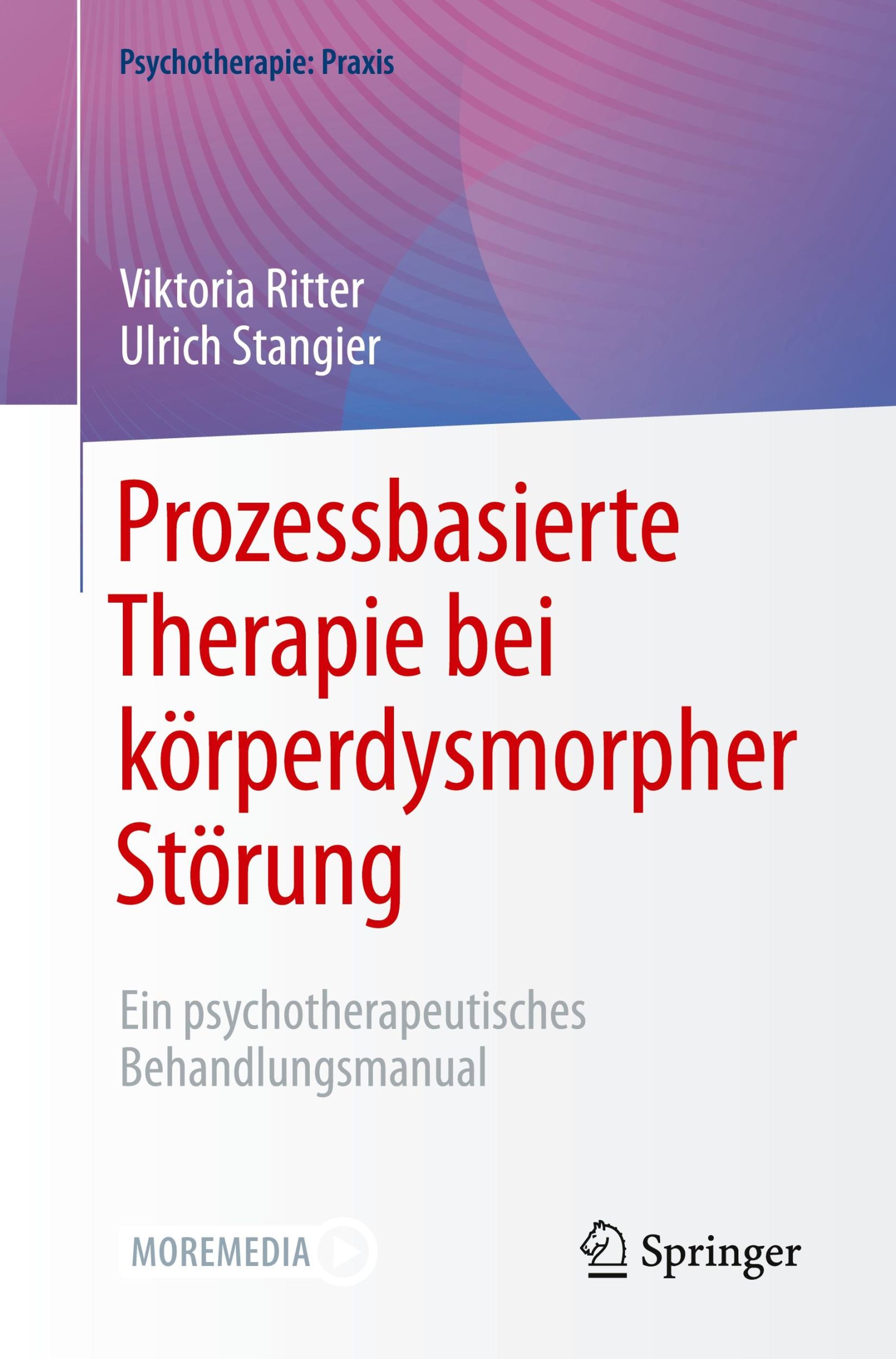 Cover: 9783662683781 | Prozessbasierte Therapie bei körperdysmorpher Störung | Taschenbuch