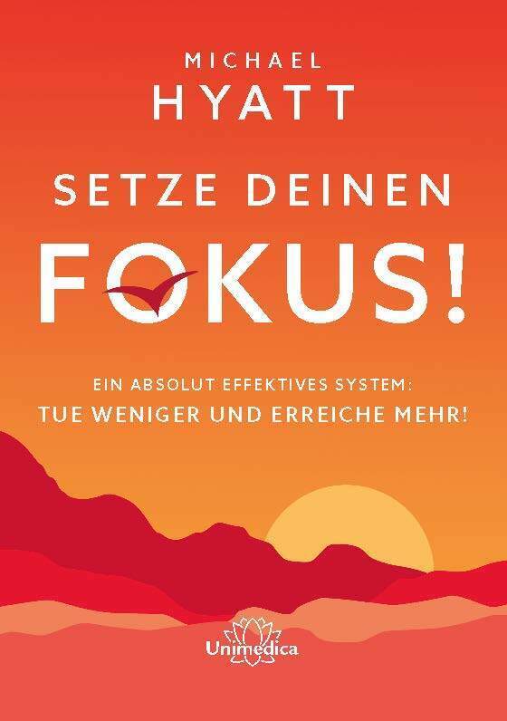 Cover: 9783962572396 | Setze deinen Fokus! | Michael Hyatt | Buch | 280 S. | Deutsch | 2021