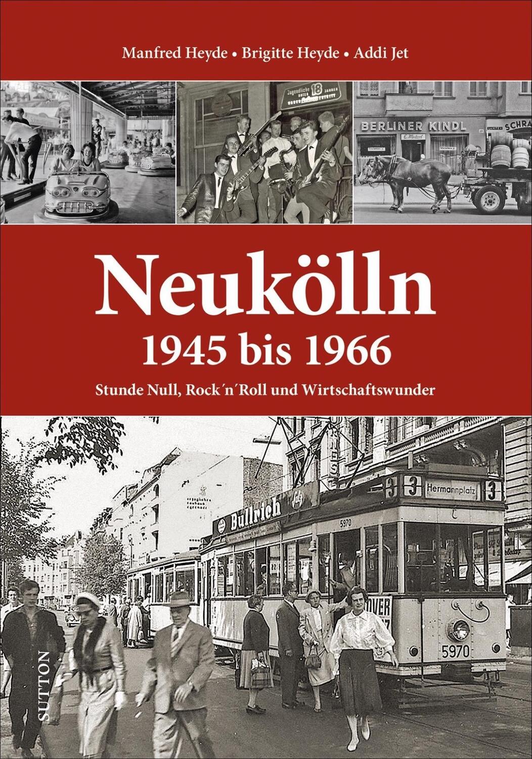 Cover: 9783963032738 | Neukölln 1945 bis 1966 | Manfred Heyde (u. a.) | Buch | Heimatarchiv