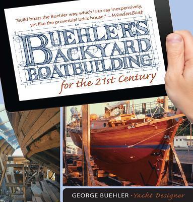 Cover: 9780071823050 | Buehler's Backyard Boatbuilding for the 21st Century | George Buehler