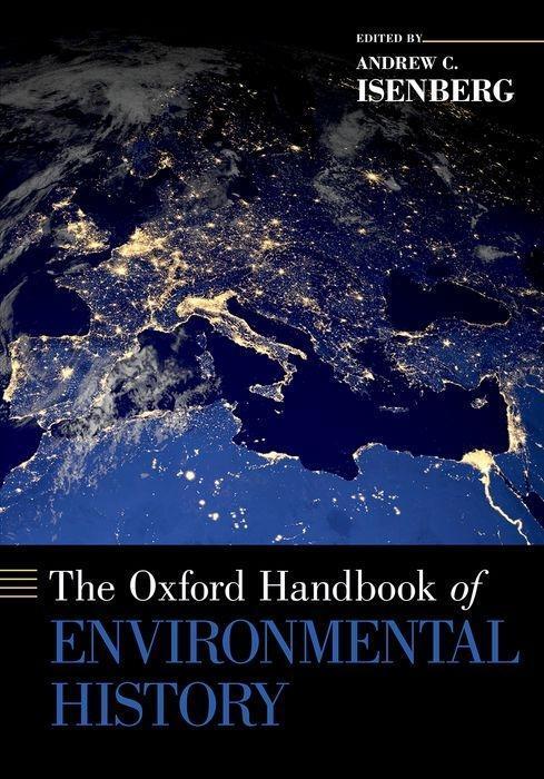 Cover: 9780190673482 | The Oxford Handbook of Environmental History | Andrew C Isenberg