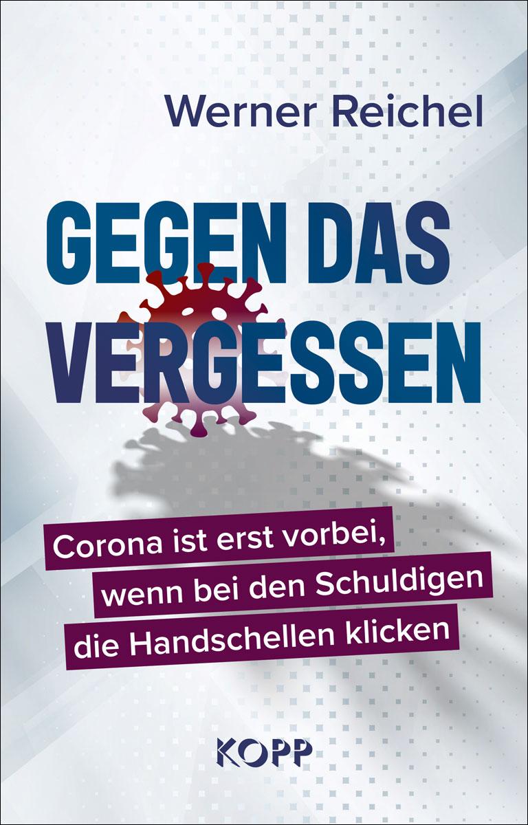 Cover: 9783864459467 | Gegen das Vergessen | Werner Reichel | Buch | 240 S. | Deutsch | 2023