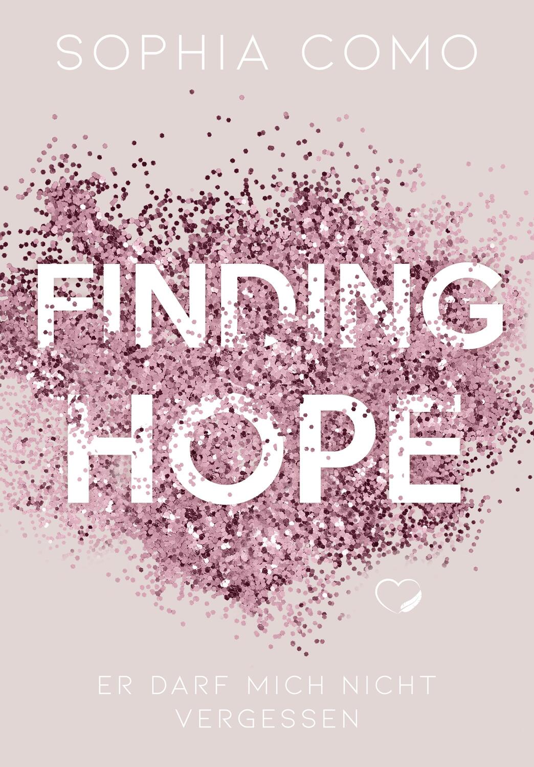 Cover: 9783985956401 | Finding Hope | Er darf mich nicht vergessen (Liebesroman) | Como