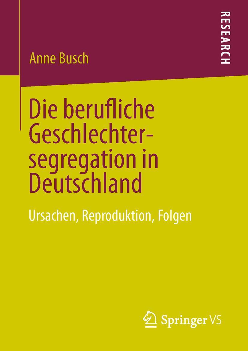 Cover: 9783658017064 | Die berufliche Geschlechtersegregation in Deutschland | Anne Busch