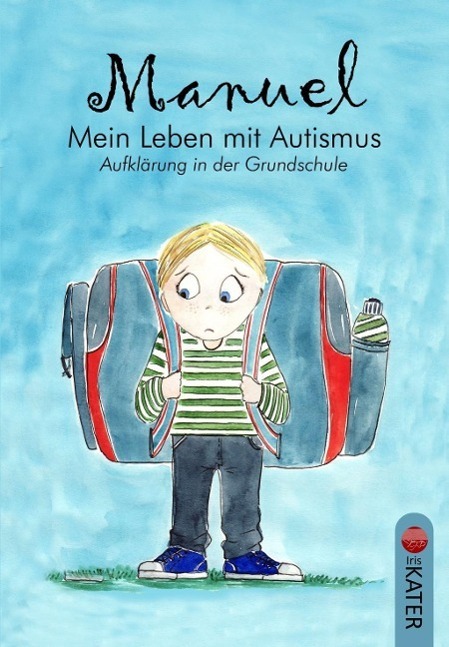 Cover: 9783944514093 | Manuel - Mein Leben mit Autismus | Aufklärung in der Grundschule