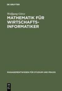 Cover: 9783486257830 | Mathematik für Wirtschaftsinformatiker | Lehr- und Übungsbuch | Götze