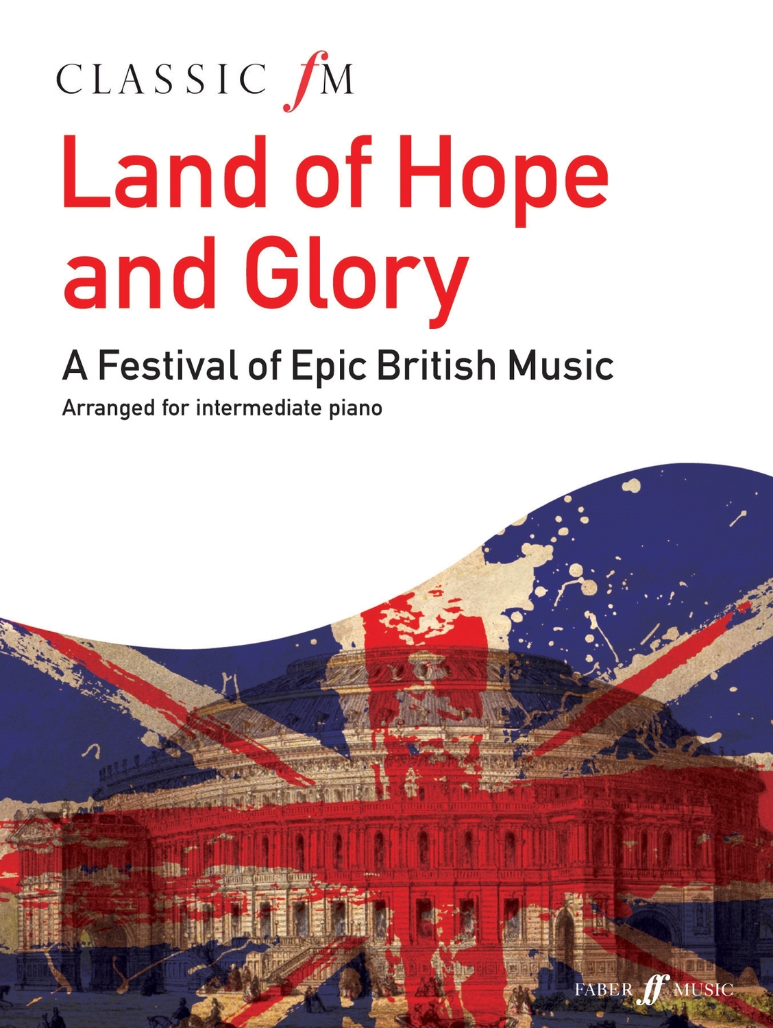 Cover: 9780571534791 | Classic Fm Land Of Hope &amp; Glory | Classic FM Series | Buch