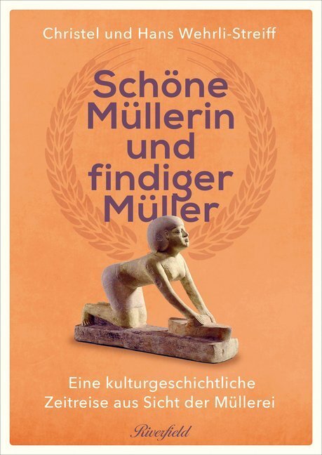 Cover: 9783952490655 | Schöne Müllerin und findiger Müller | Hans Wehrli (u. a.) | Buch