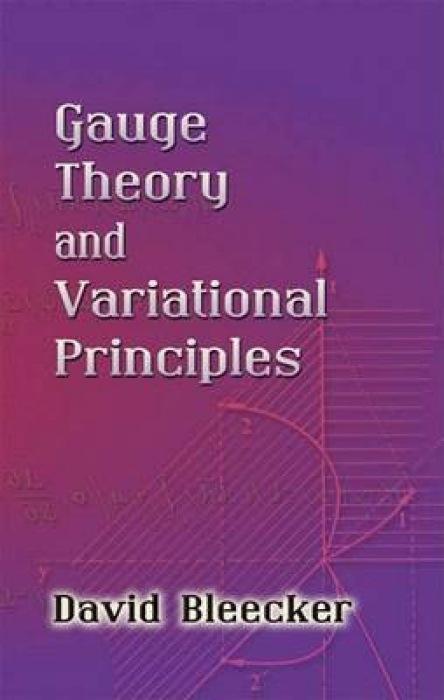 Cover: 9780486445465 | Gauge Theory and Variational Principles | David Bleecker | Taschenbuch