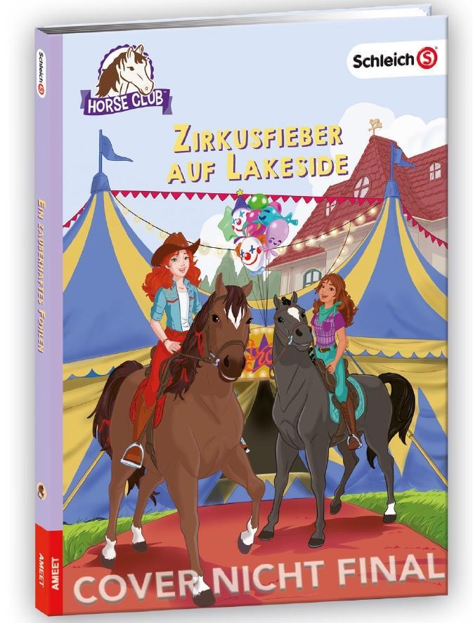 Cover: 9783960806677 | SCHLEICH® Horse Club(TM) - Zirkusfieber auf Lakeside | Friederike Kühn
