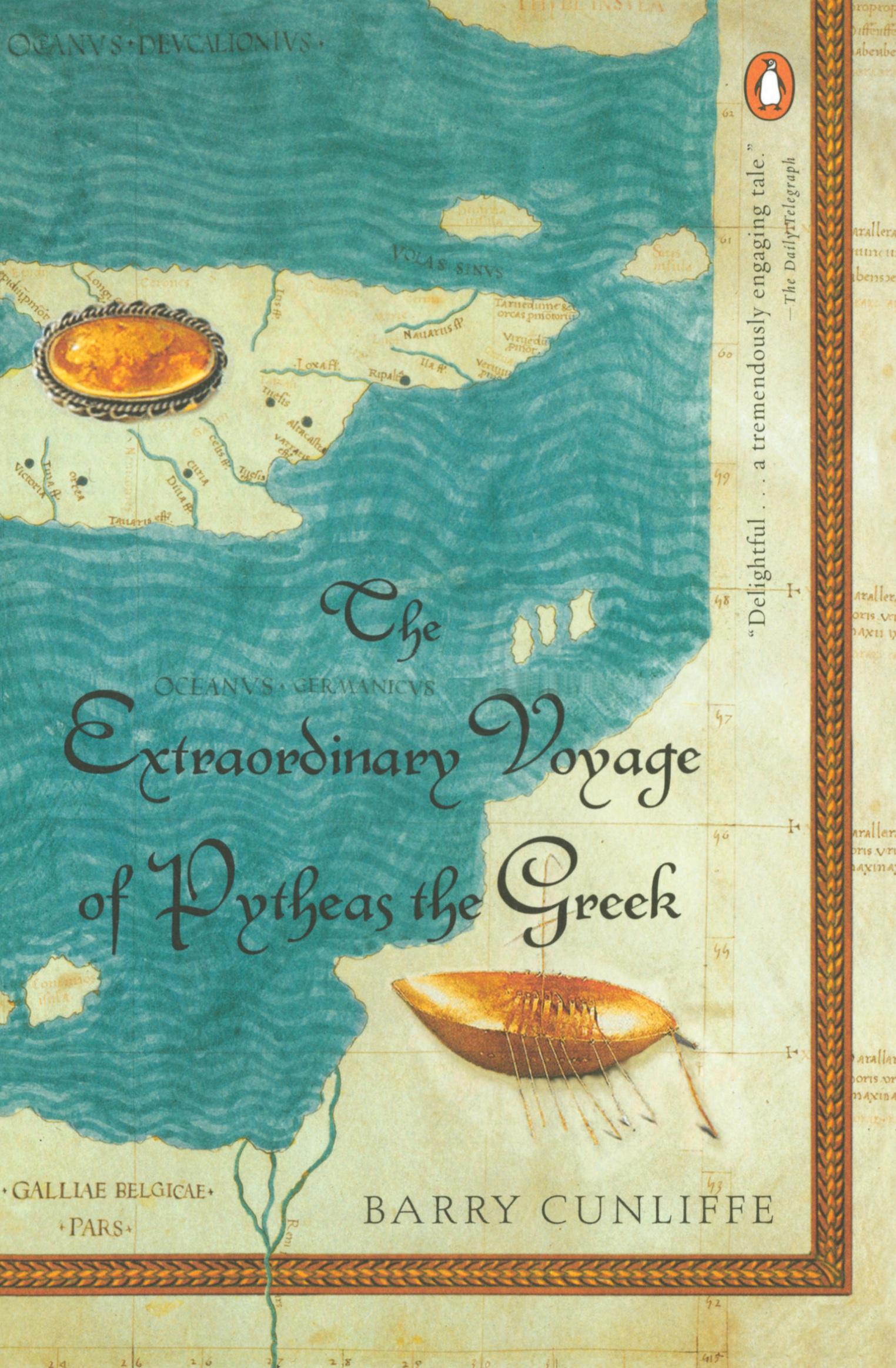 Cover: 9780142002544 | The Extraordinary Voyage of Pytheas the Greek | Barry Cunliffe | Buch