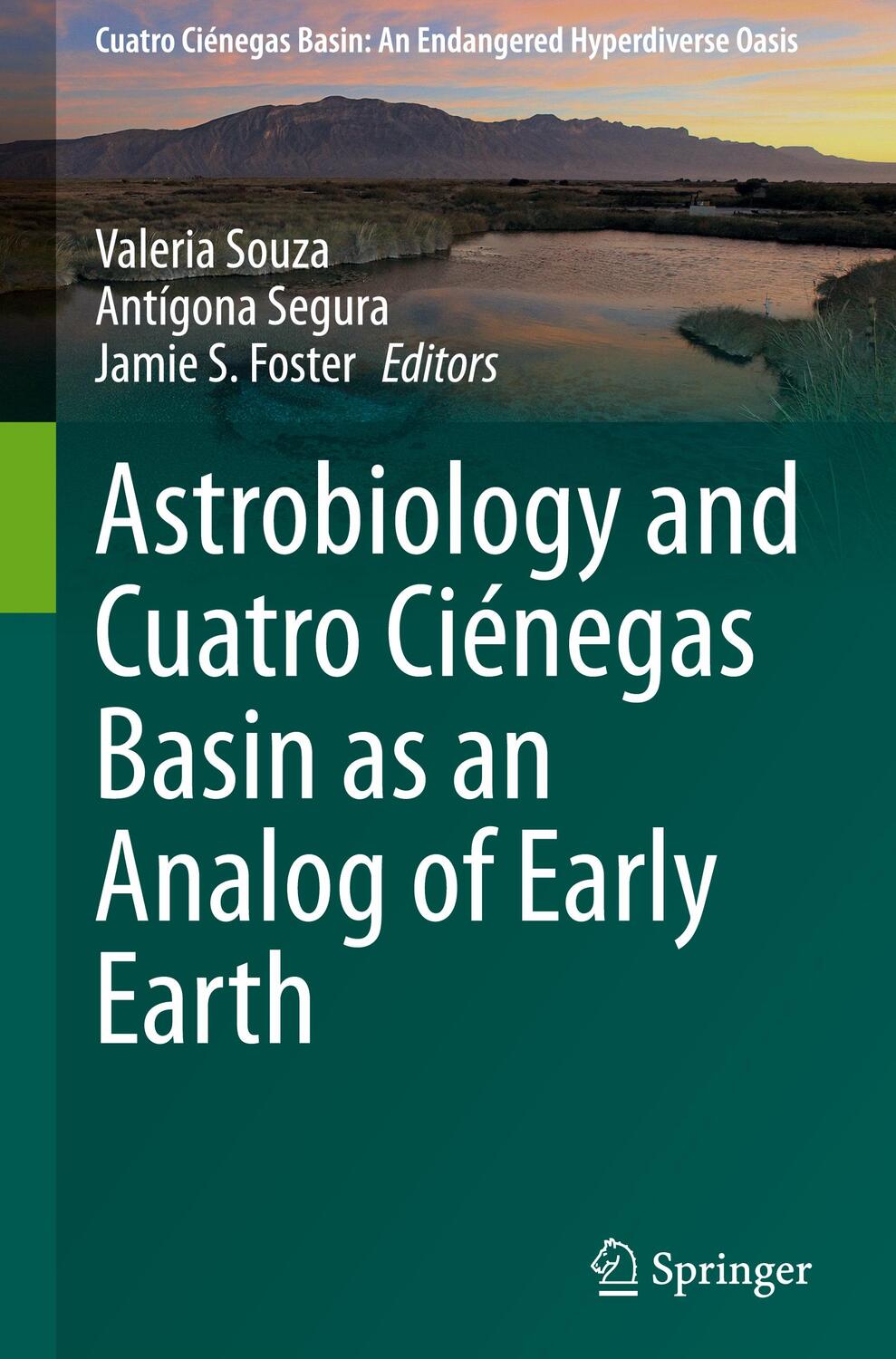 Cover: 9783030460860 | Astrobiology and Cuatro Ciénegas Basin as an Analog of Early Earth