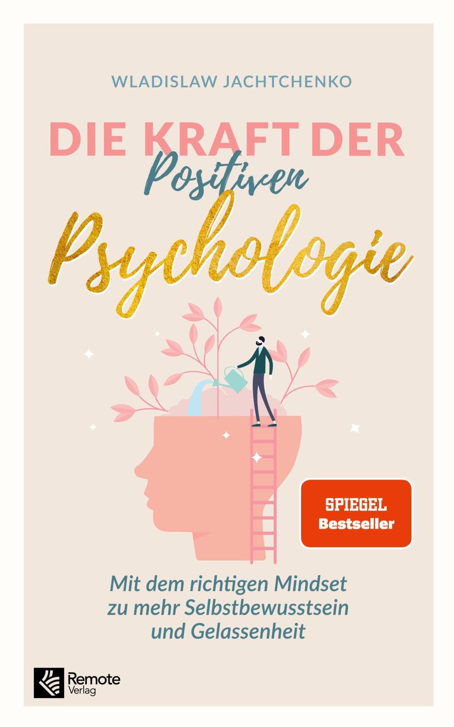 Cover: 9781960004079 | Die Kraft der Positiven Psychologie | Wladislaw | Taschenbuch | 240 S.