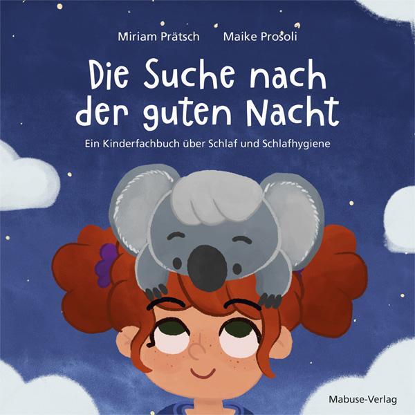 Cover: 9783863216337 | Die Suche nach der guten Nacht. Ein Kinderfachbuch über Schlaf und...