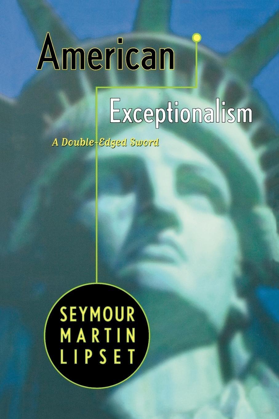 Cover: 9780393316148 | American Exceptionalism | A Double-Edged Sword | Seymour Martin Lipset