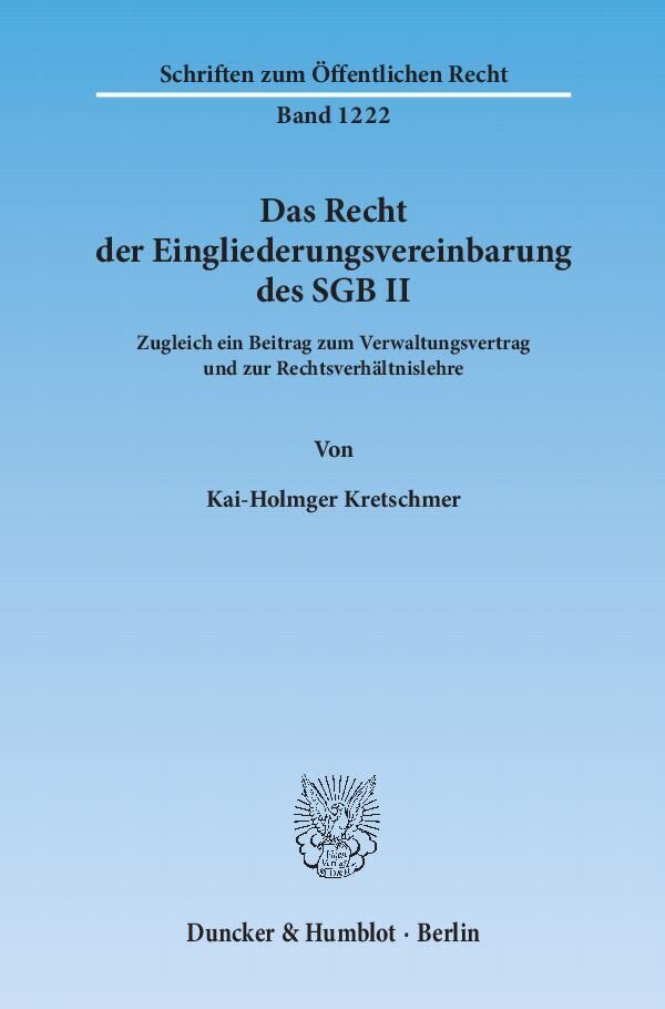 Cover: 9783428137022 | Das Recht der Eingliederungsvereinbarung des SGB II. | Kretschmer