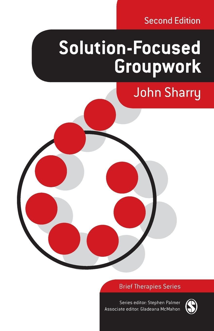Cover: 9781412929851 | Solution-Focused Groupwork | John Sharry | Taschenbuch | Paperback