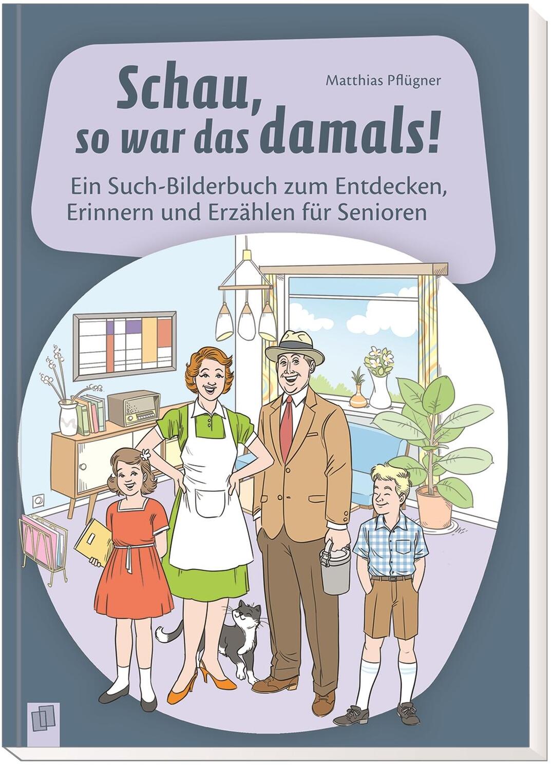 Bild: 9783834635211 | Schau, so war das damals! | Matthias Pflügner | Buch | 24 S. | Deutsch