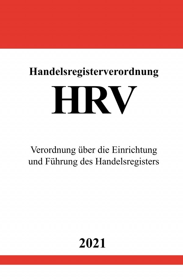 Cover: 9783754918975 | Handelsregisterverordnung (HRV) | Ronny Studier | Taschenbuch | 48 S.