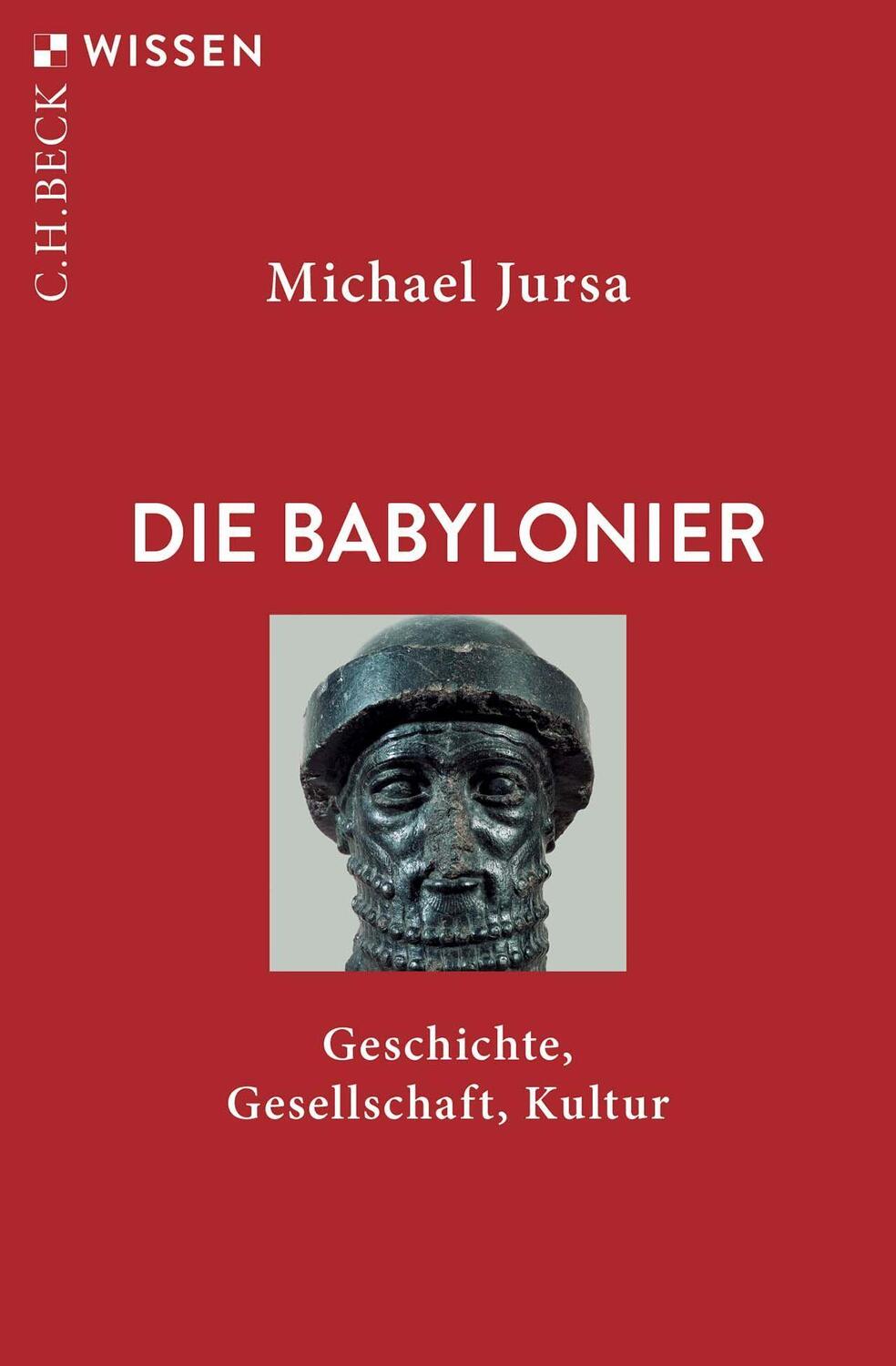 Cover: 9783406789670 | Die Babylonier | Geschichte, Gesellschaft, Kultur | Michael Jursa