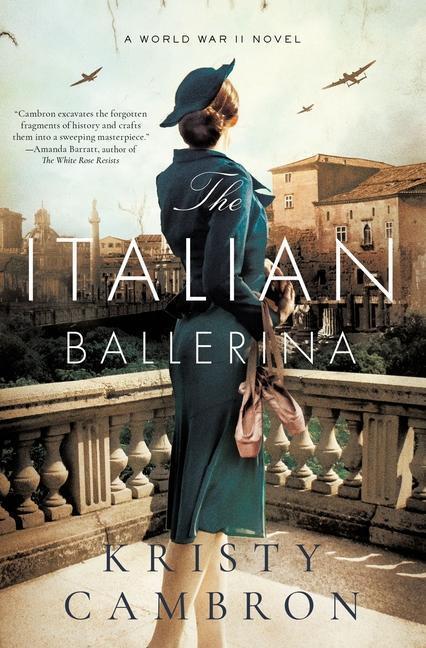 Cover: 9780785232193 | The Italian Ballerina | A World War II Novel | Kristy Cambron | Buch