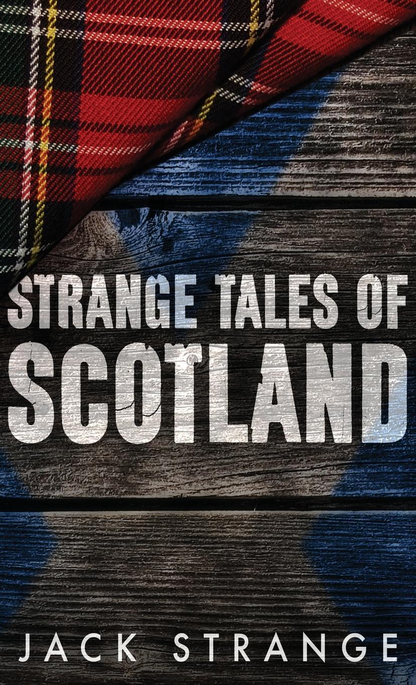 Cover: 9784867450703 | Strange Tales of Scotland | Jack Strange | Buch | Jack's Strange Tales