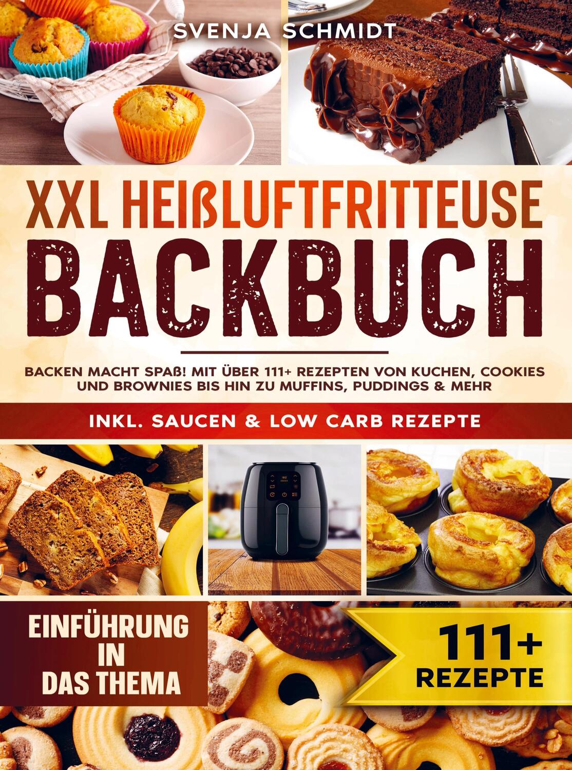 Cover: 9789403736044 | XXL Heißluftfritteuse Backbuch | Svenja Schmidt | Taschenbuch | 116 S.