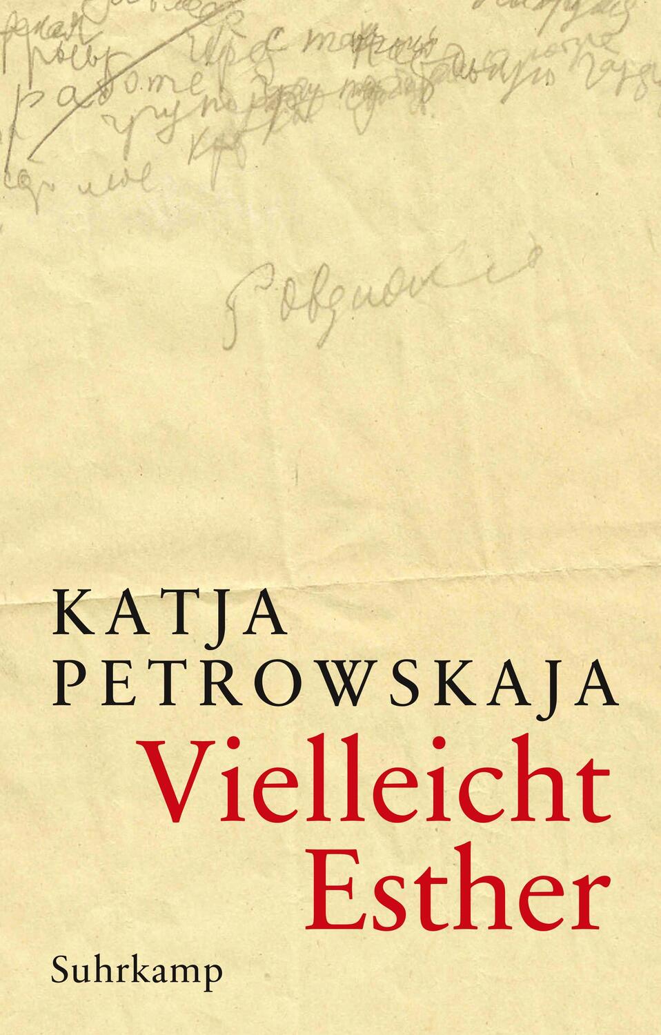 Cover: 9783518468265 | Vielleicht Esther | Geschenkausgabe | Katja Petrowskaja | Buch | 2017