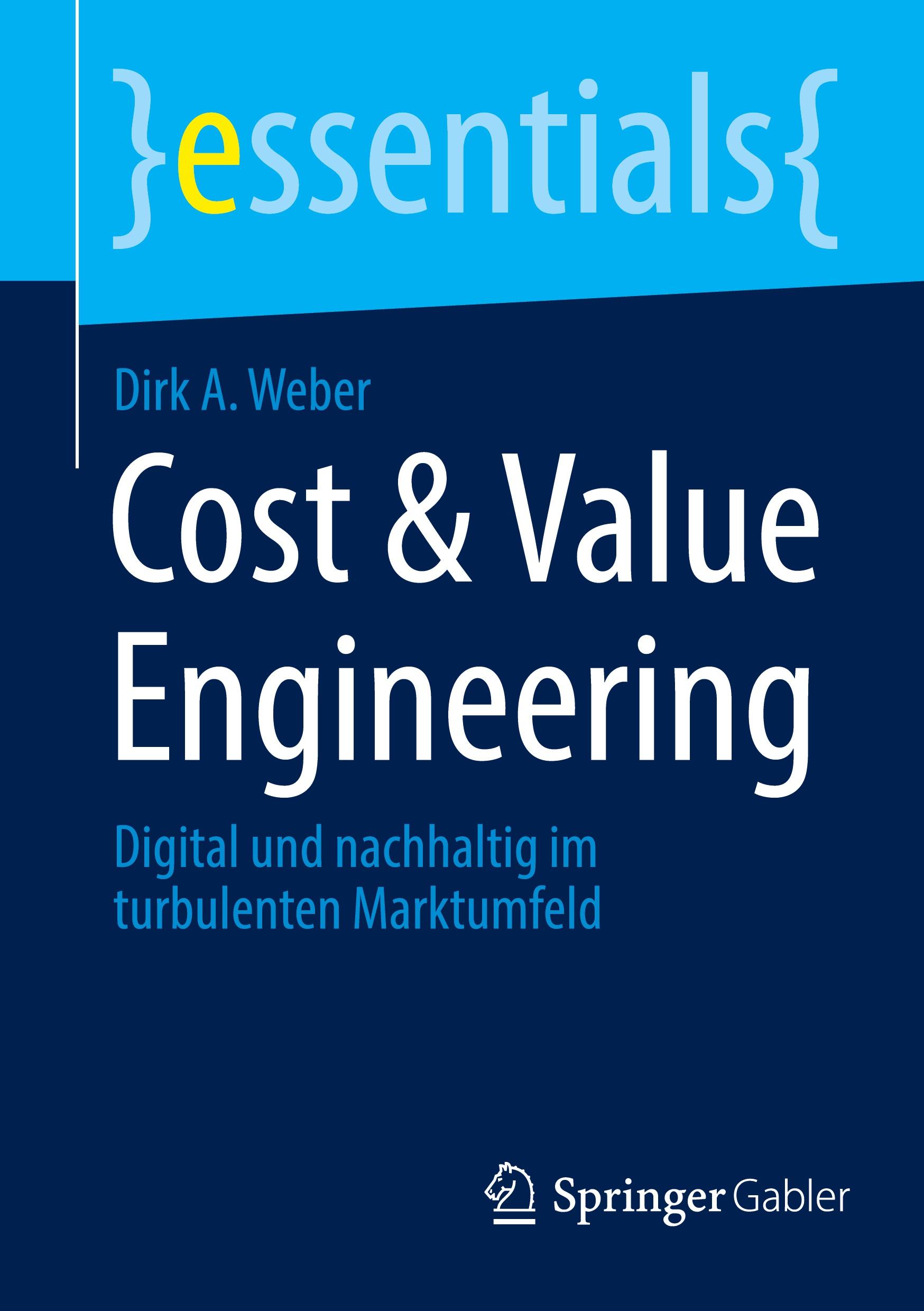 Cover: 9783658463816 | Cost &amp; Value Engineering | Dirk A. Weber | Taschenbuch | xiii | 2024