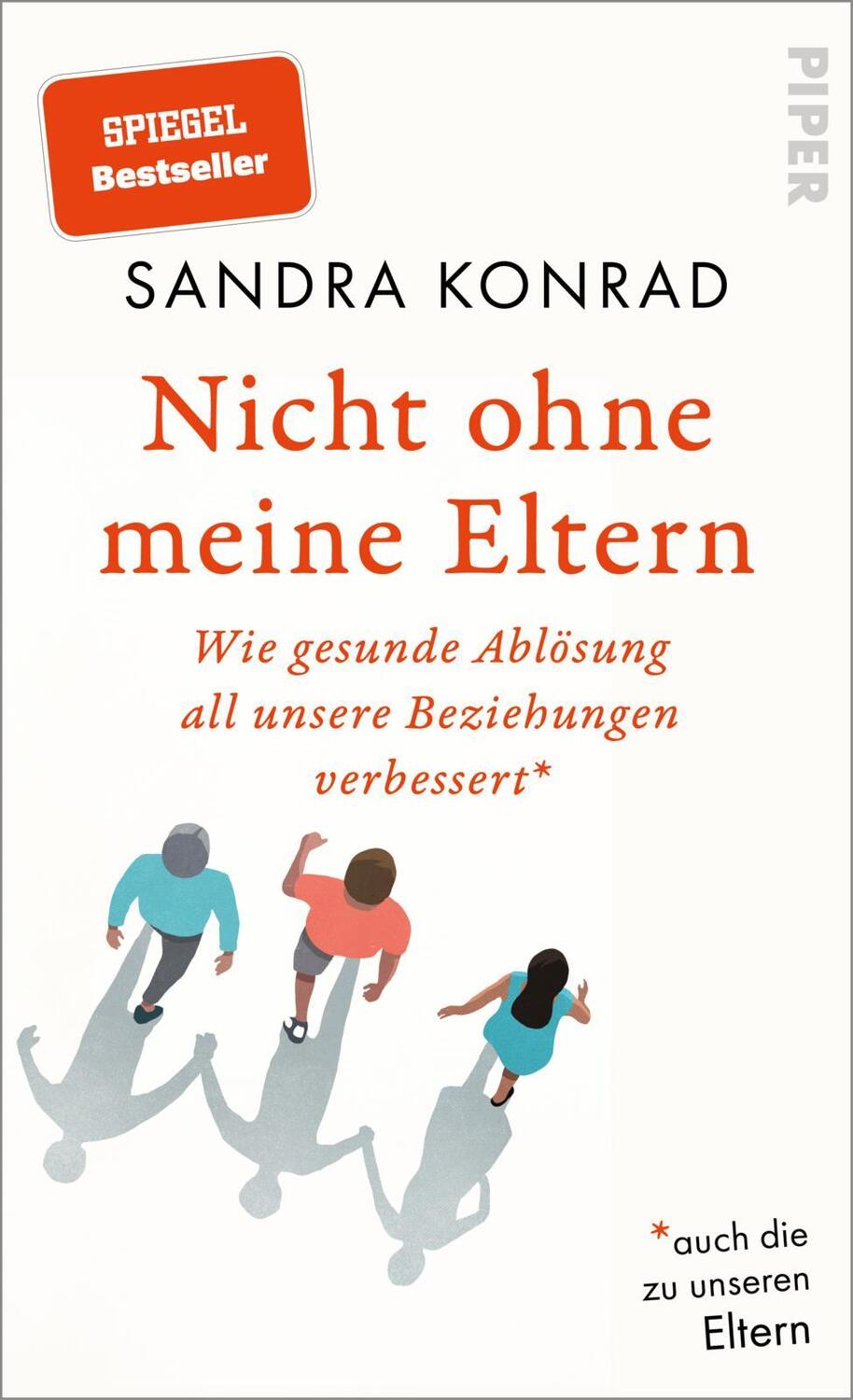 Cover: 9783492071949 | Nicht ohne meine Eltern | Sandra Konrad | Buch | Deutsch | 2023
