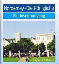 Cover: 9783730811757 | Norderney - die Königliche | Ein Inselrundgang | Günter G. A. Marklein