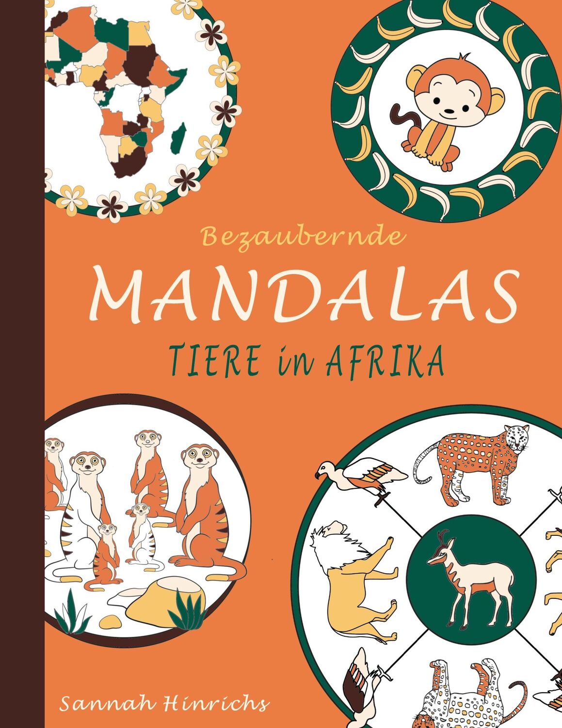 Cover: 9783754322222 | Bezaubernde Mandalas - Tiere in Afrika | Sannah Hinrichs | Taschenbuch