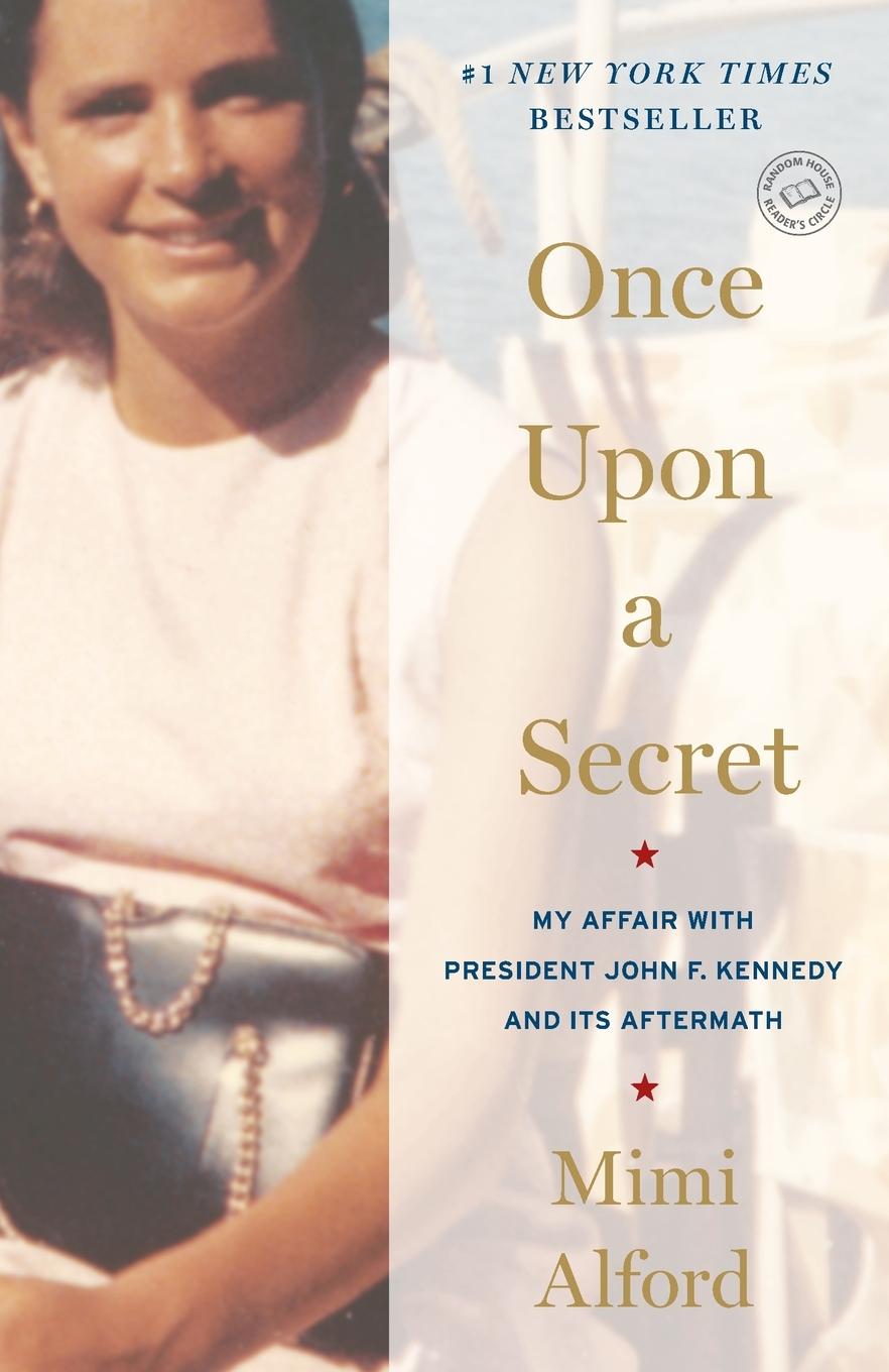 Cover: 9780812981346 | Once Upon a Secret | Mimi Alford | Taschenbuch | Englisch | 2013