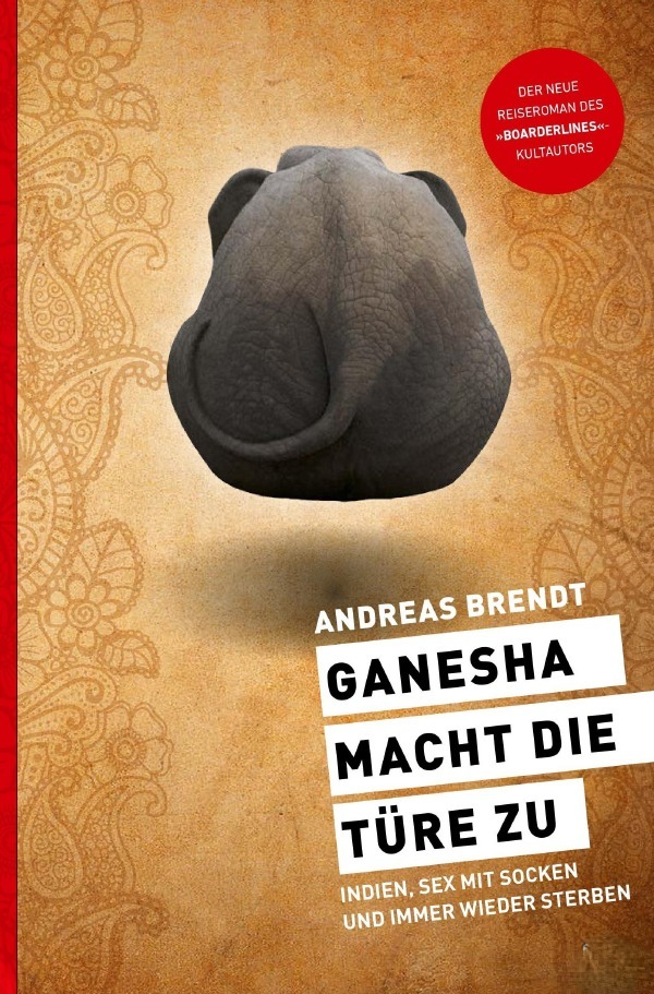 Cover: 9783759832726 | Ganesha macht die Türe zu | Andreas Brendt | Taschenbuch | 288 S.