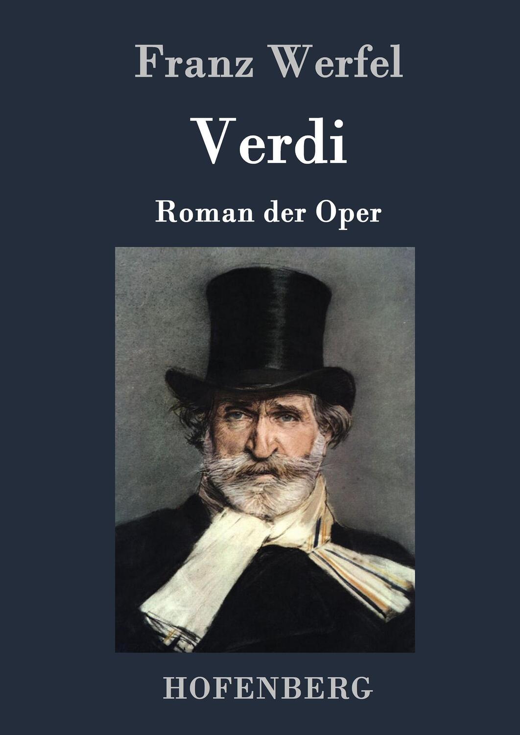 Cover: 9783843050739 | Verdi | Roman der Oper | Franz Werfel | Buch | 364 S. | Deutsch | 2016