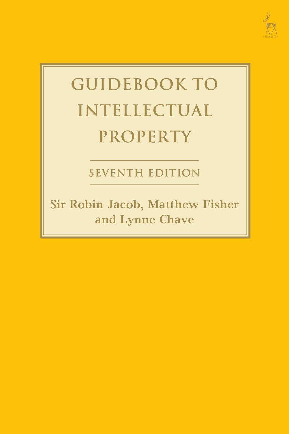 Cover: 9781509948673 | Guidebook to Intellectual Property | Robin Jacob (u. a.) | Taschenbuch