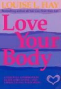 Cover: 9781561706020 | Love Your Body | Louise Hay | Taschenbuch | Englisch | 1998
