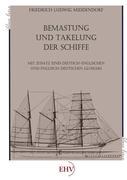 Cover: 9783867417365 | Bemastung und Takelung der Schiffe | Friedrich Ludwig Middendorf