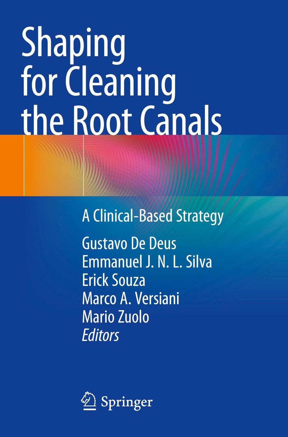 Cover: 9783030846190 | Shaping for Cleaning the Root Canals | A Clinical-Based Strategy