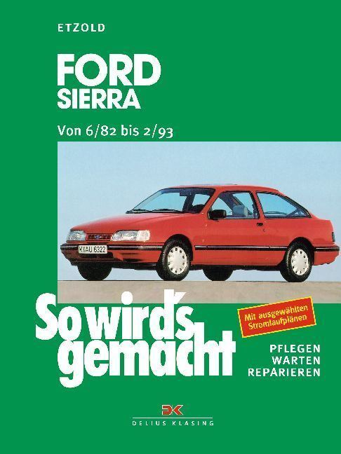 Cover: 9783768804509 | Ford Sierra Limousine/Turnier; Benziner, Diesel; von 6/82 bis 2/93