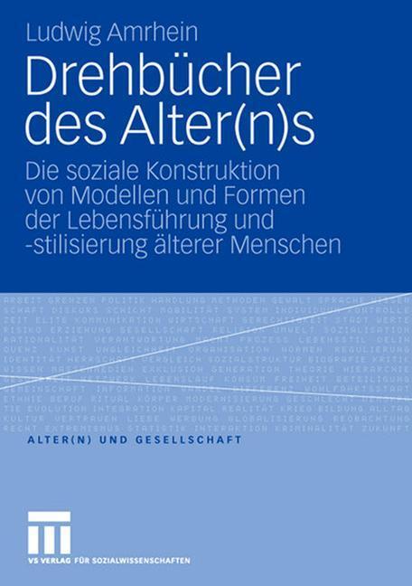 Cover: 9783531160498 | Drehbücher des Alter(n)s | Ludwig Amrhein | Taschenbuch | Paperback