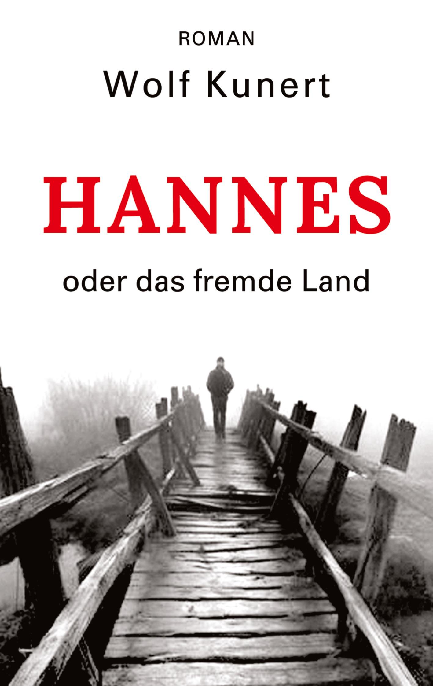 Cover: 9783384203694 | Hannes oder Das fremde Land | Wolf Kunert | Buch | 316 S. | Deutsch